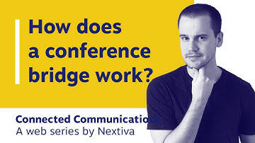 What Is a Conference Bridge (& How Does It Work?)
