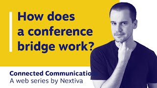 What Is a Conference Bridge (& How Does It Work?)