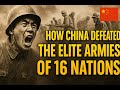How China Defeated the Elite Armies of 16 Nations