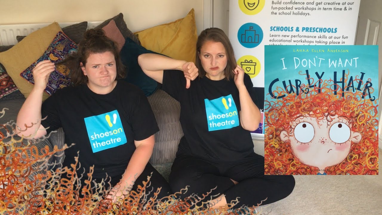 I Don't Want Curly Hair by Laura Ellen Anderson - A Story Told by Shoes on Theatre