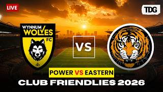 WATCH CLUB FRIENDLIES 2026 | Kanchanaburi Power vs Eastern | Club Friendly Match | LIVE