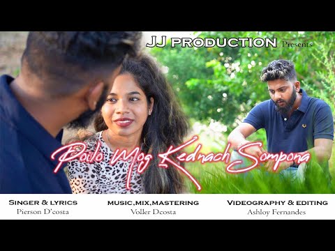 POILO MOG KEDNA SOMPONA  NEW KONKANI SONG 2021 BY PIERSON DCOSTA