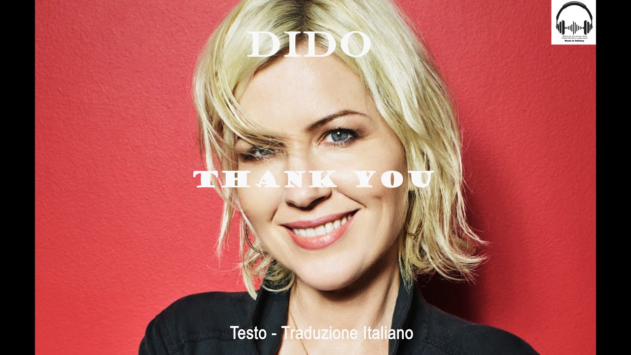 Dido - Thank You (2000) - Lyrics (Testo) + Traduzione Italiano