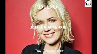 Dido - Thank You (2000) - Lyrics (Testo) + Traduzione Italiano screenshot 3