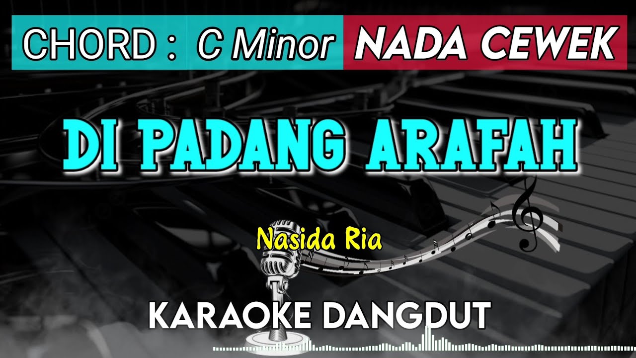 DI PADANG ARAFAH - Nasida Ria KARAOKE DANGDUT || NADA CEWEK