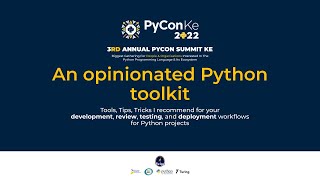An opinionated Python toolkit - by Stanley Ndagi at PyConKE 2022