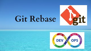 Git Rebase Part-3 - Devops Course || Devops From Scratch