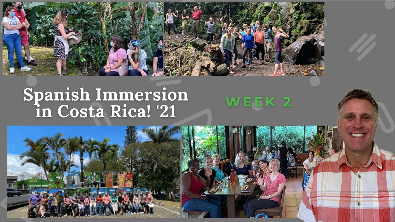 Spanish Immersion for Adults in Costa Rica Week 2 YouTube