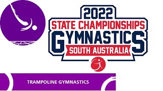 State Championships 2022 - Trampoline Gymnastics South Australia