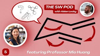 The SW Pod: Mia Huang