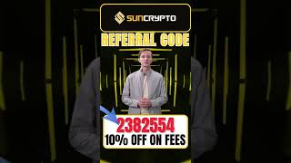 Suncrypto Referral Code “2382554” Get ₹400 in free Bitcoin Plus 10% Off On Trading Fees