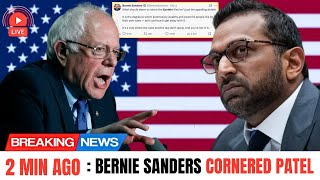 2 MIN AGO - BERNIE SANDERS Cornered Patel Epstein Files Exploded in Congress