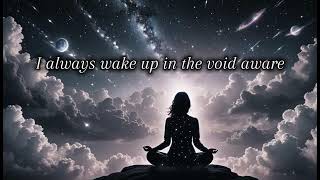 I always wake up in the void aware🖤200x repetition robotic affirmations