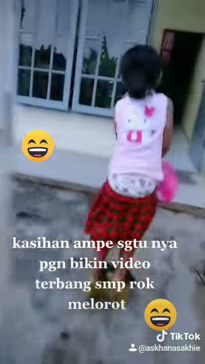 tiktok#kocak sampe melorot rok nya 😅😅😅