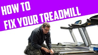 How To Fix Your Treadmill (Part 1)!
