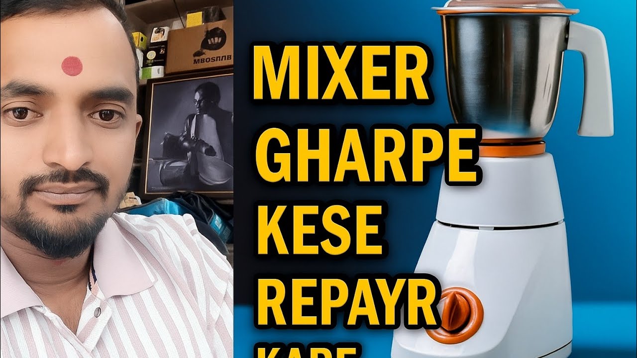 How to mixer Repayring 
