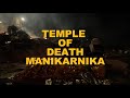 Temple of Death Manikarnika🕉️ | Vlog 5