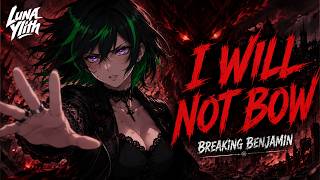 I Will Not Bow - Cover by Luna Ylith | Nightcore | Lyrics (Rock Version)