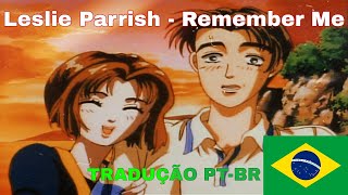Leslie Parrish - Remember Me (TRADUÇÃO PT-BR) | Eurobeat
