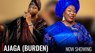 AJAGA (BURDEN) - A Nigerian Yoruba Movie Starring Fausat Balogun | Femi Adebayo Togo Movie