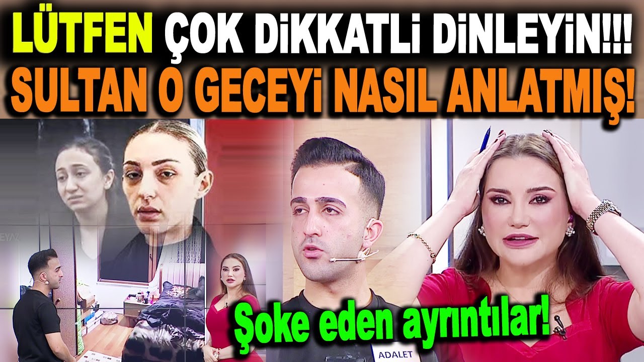 SULTAN O GECEYİ BANA ANLATTI...! Adalet stüdyoda Güllü'nün ölüm gecesini Sultan'ın ağzından anlattı