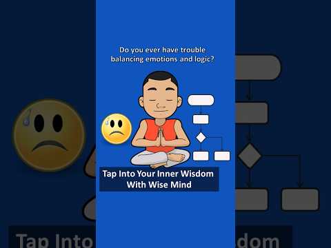 Tap Into Your Inner Wisdom With Wise Mind - DBT Skills
