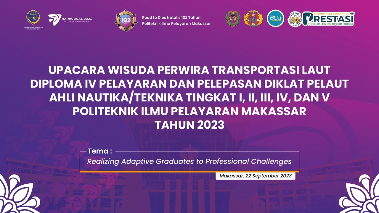 LIVE!! Part 2.. WISUDA PERWIRA TRANSPORTASI LAUT POLITEKNIK ILMU PELAYARAN MAKASSAR TAHUN 2022/2023.