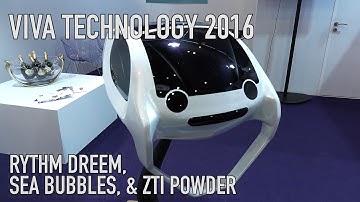 Magical Sleep Technology, Sea Taxis, & 3D Printable Metal | Viva Technology 2016