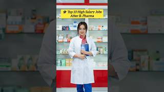 Top 10 High Salary Jobs After B.pharma