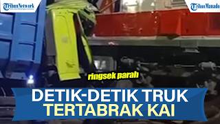 VIRAL VIDEO DETIK-DETIK TRUK TEROBOS PALANG, TERTABRAK KAI