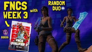 FNCS WEEK 3 Round 1 But With A RANDOM DUO! *NO PRACTICE* (666th😈)