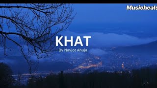 Khat - Navjot Ahuja | lyrics video