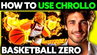 How To Use Chrollo Basketball Zero (2025) - Step by Step