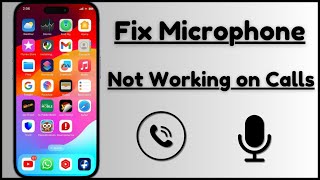 How to Fix iPhone Microphone Not Working on Calls