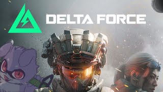 【Delta Force】デルタフォース部【Vtuber】