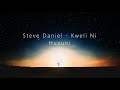 Steve Daniel Kweli Ni Huzuni Official Audio 