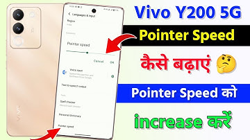 Vivo y200 5g Pointer Speed Setting Kaise Use Kare | Vivo y200 5g Pointer Speed Kaise Badihaye