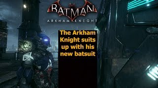 Batman Arkham Knight; The Arkham Knight suits up with his new batsuit