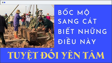 Những điều kiêng kỵ , lưu ý khi bốc mộ sang cát