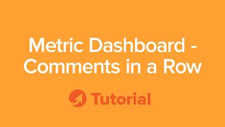 TeamGuru Tutorial: Metric Dashboard - Comments in a Row