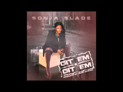 Music Mystro, Sonja Blade - Git' em, Git' em!