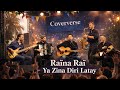 Ya Zina Diri Latay Raïna Raï Jazz Soul Chill Cover يا زينة ديري لاتاي راينة راي