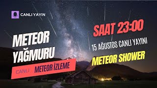 Meteor Yağmuru Canli Yayin - 2