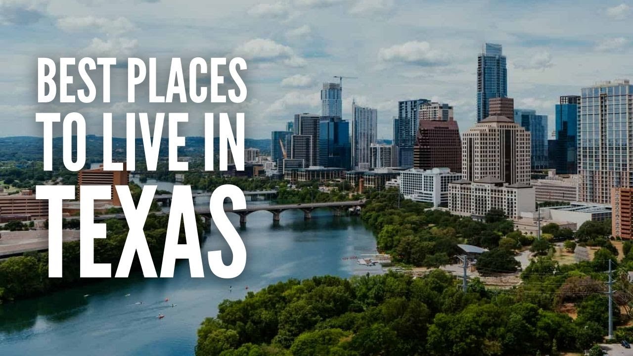 25 Best Places to Live in Texas YouTube