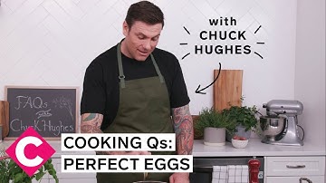 How do I make perfect eggs? | Cooking Qs with Chuck Hughes