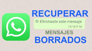 RECUPERAR Mensaje de WhatsApp BORRADOS   Restaurar Chats y Conversaciones en WhatsApp (SIN APPS)