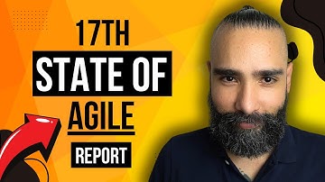 17th State of Agile Report KEY TAKEAWAYS (Surprising Results...)