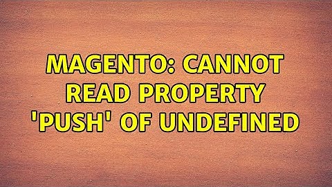 Magento: Cannot read property 
