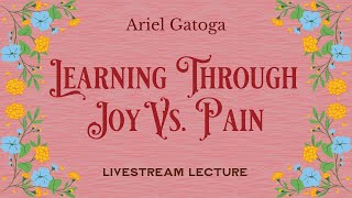 Learning Through Joy Vs Pain