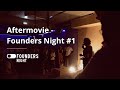 Aftermovie  founders night 1